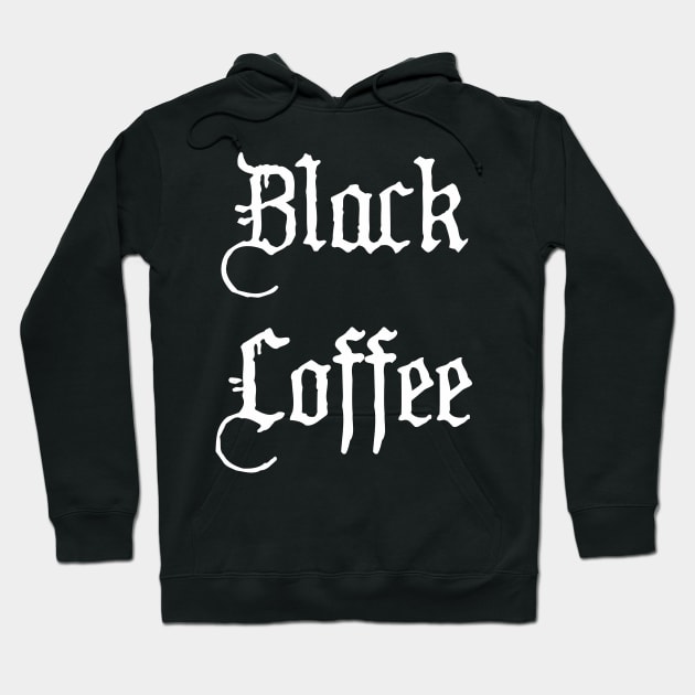 Black Coffee Hoodie by Scar